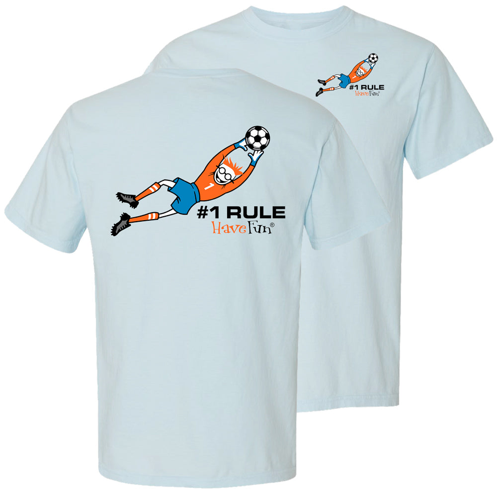 The Have Fun Soccer Goalie T-Shirt | Made In The USA | Ships Fast