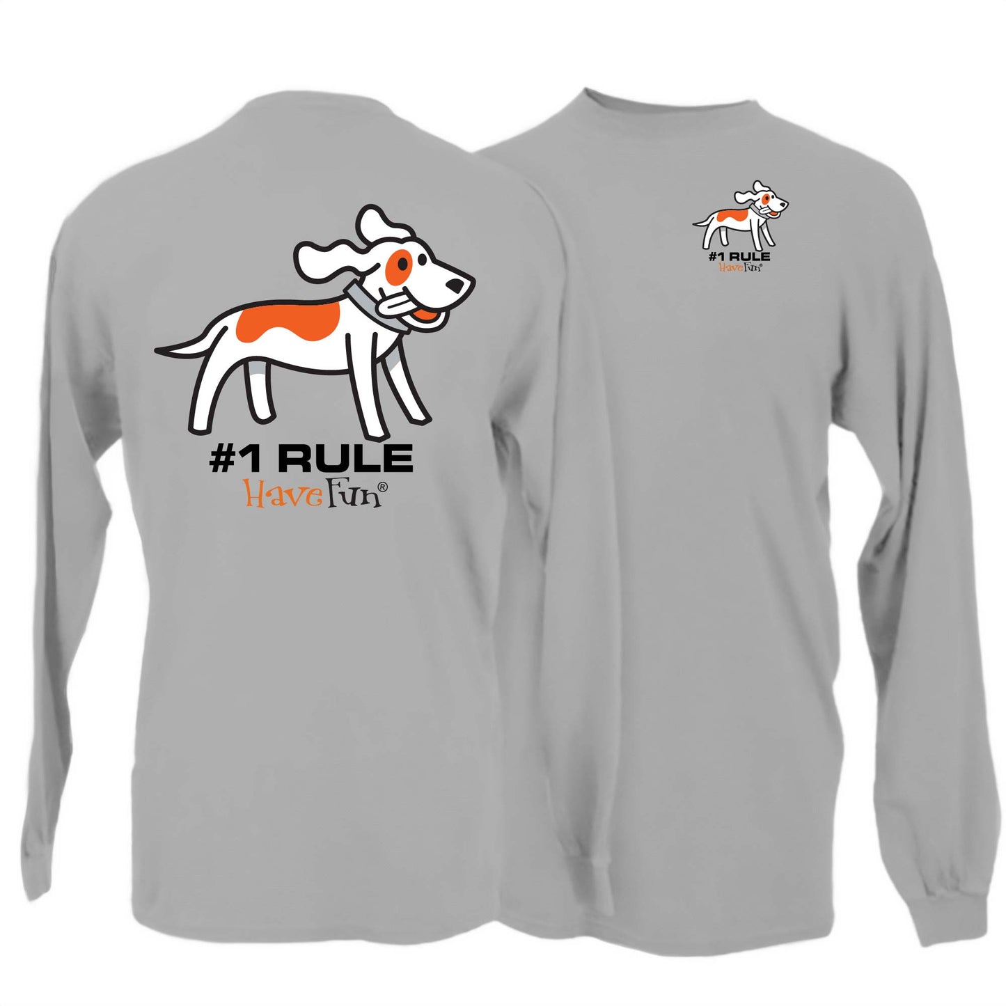 Have Fun Dog Long-Sleeve