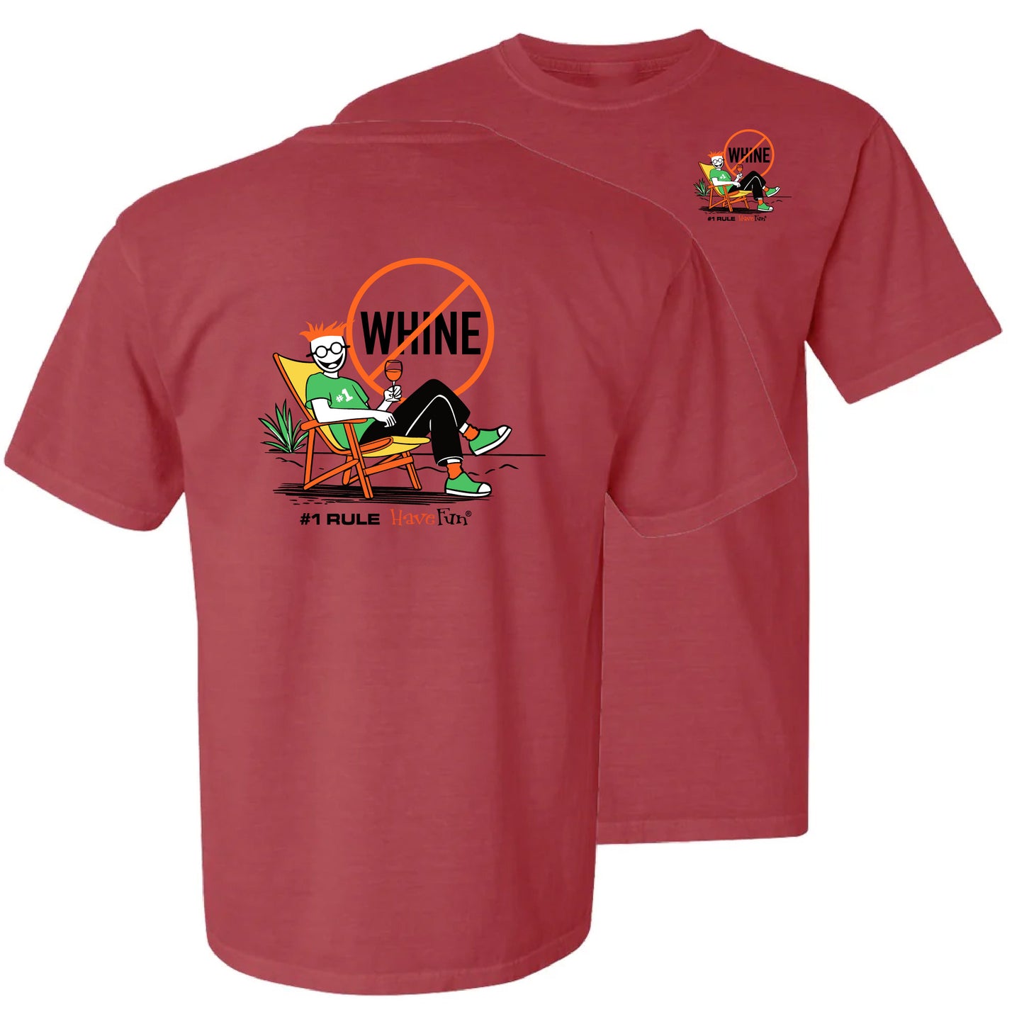 No Whine T-Shirt by Have Fun | Sip & Relax