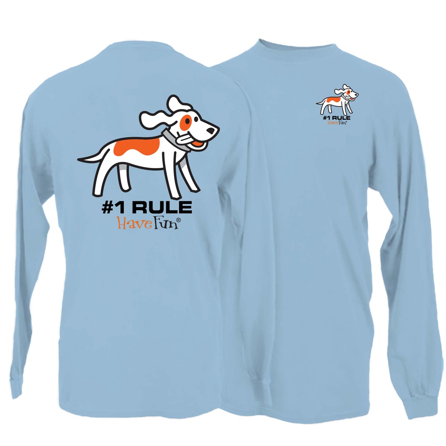 Have Fun Dog Long-Sleeve