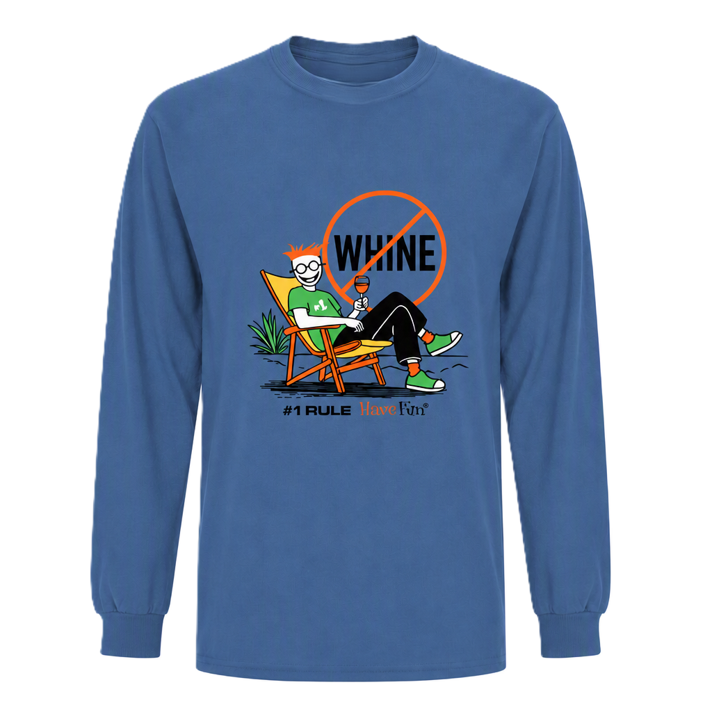 No Whine Long-Sleeve by Have Fun | Sip & Relax