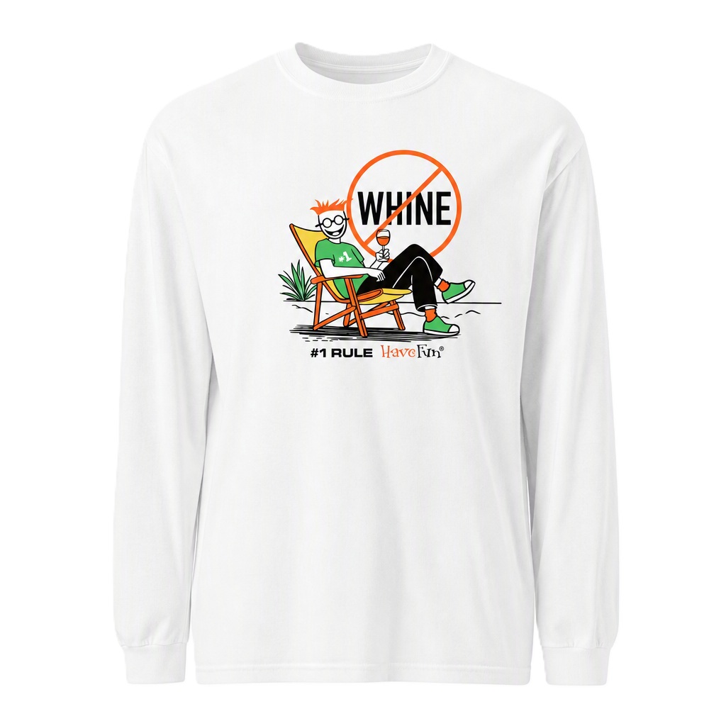No Whine Long-Sleeve by Have Fun