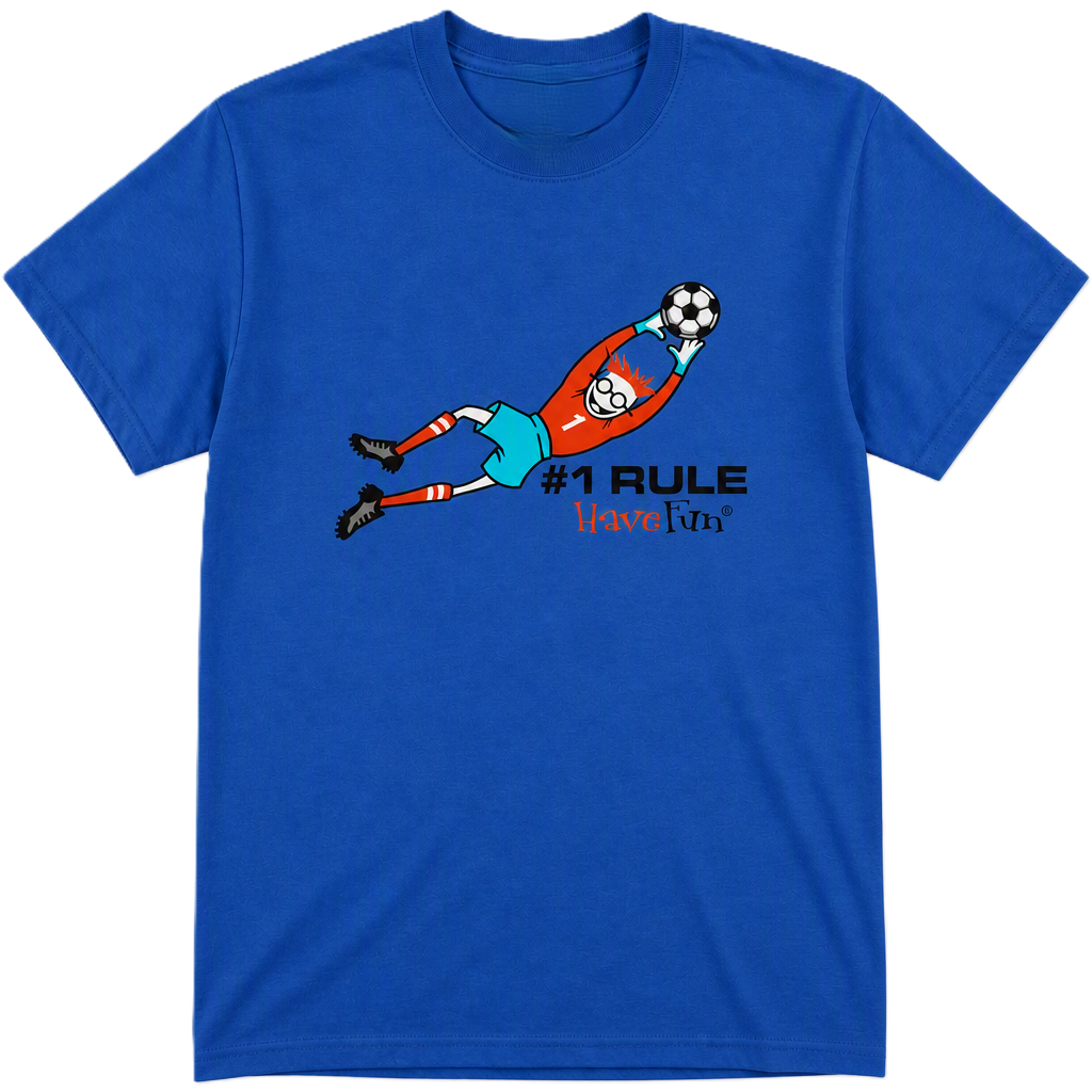 The Have Fun Soccer Goalie T-Shirt